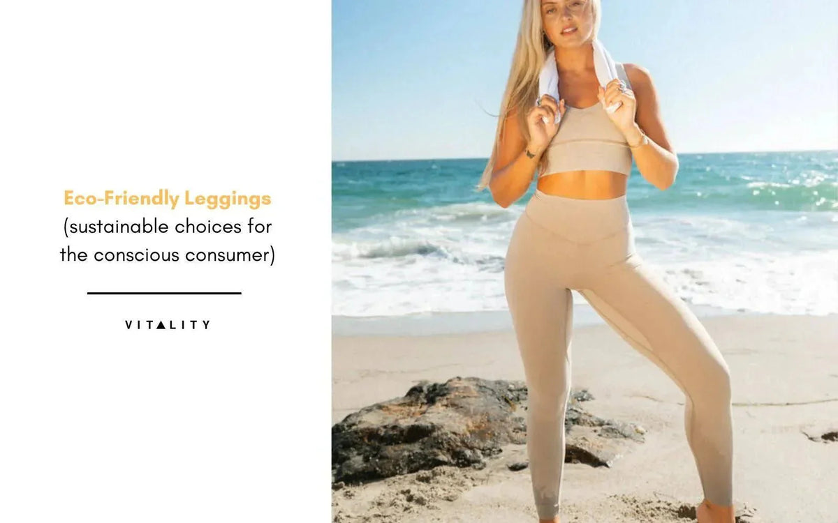 https://shopvitality.com/cdn/shop/articles/Eco-Friendly_Leggings-4221297_6b015cdc-c64f-489e-8951-2a56990b1c20-8425874_1200x1200.webp?v=1766054170