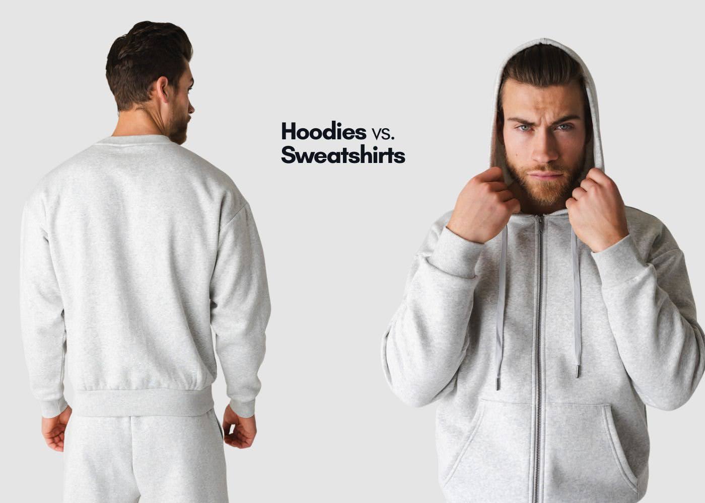 Hoodies vs. Sweatshirts