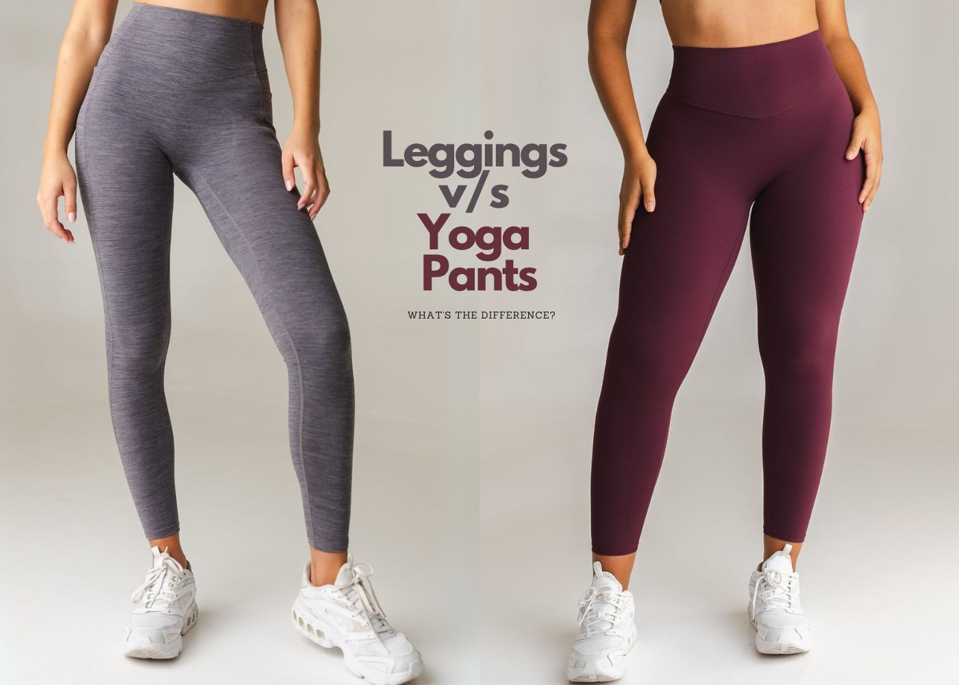 Leggings v/s Yoga Pants